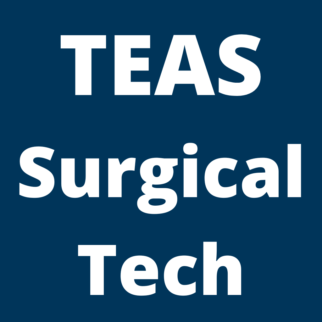 TEAS Surg Tech